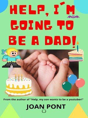 cover image of Help, I'm going to be a dad!